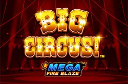 Mega Fire Blaze: Big Circus!